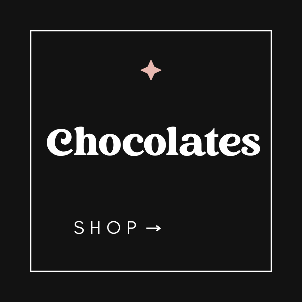 CHOCOLATES